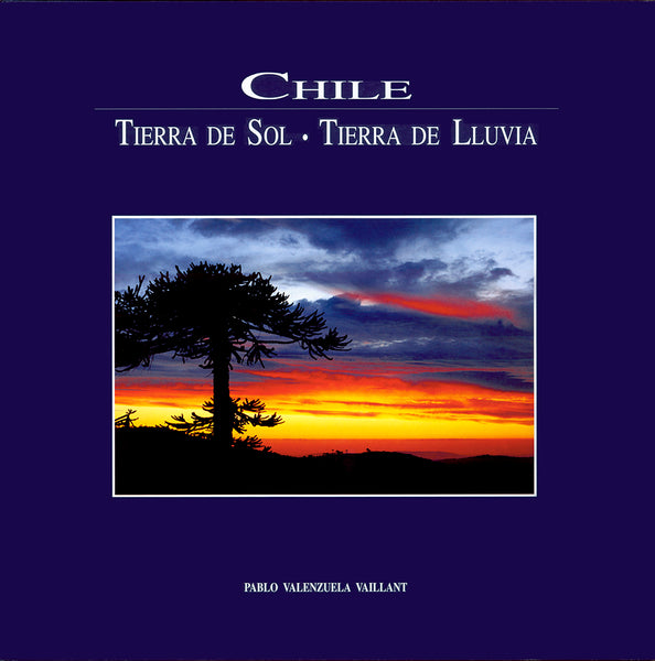 Chile: Tierra de Sol, Tierra de Luna